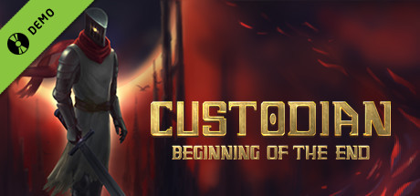 Custodian: Beginning of the End Demo