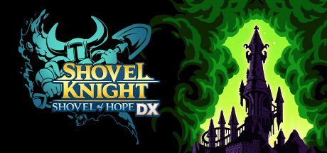 Shovel Knight: Shovel of Hope DX