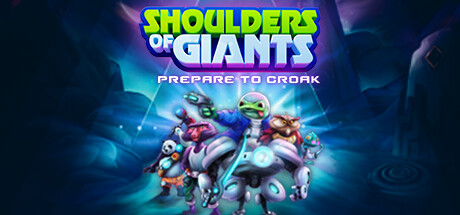 Shoulders of Giants: Prepare to Croak