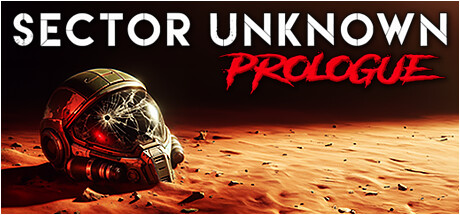 Sector Unknown - Prologue