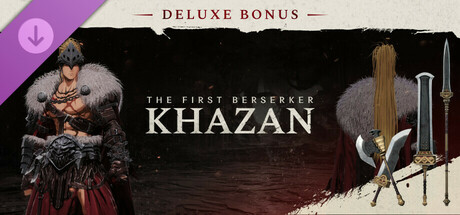 The First Berserker: Khazan Deluxe Bonus