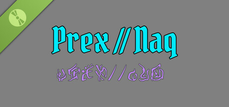 Prex // Naq Demo