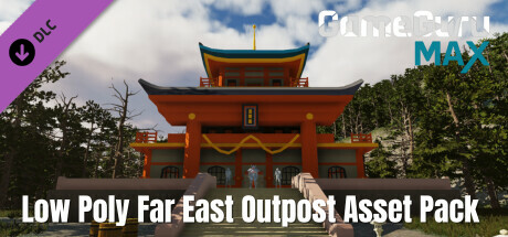 GameGuru MAX Low Poly Asset Pack - Far East Outpost
