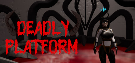 Deadly Platform