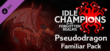 Idle Champions - Pseudodragon Familiar Pack