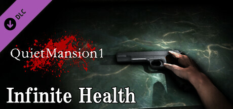 【QuietMansion1】Infinite Health