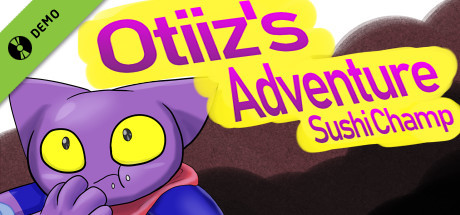 Otiiz's adventure - Sushi Champ Demo