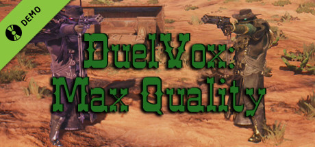 DuelVox: Max Quality Demo