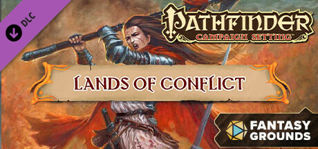 Fantasy Grounds - Pathfinder RPG - Campaign Setting: Lands of Conflict