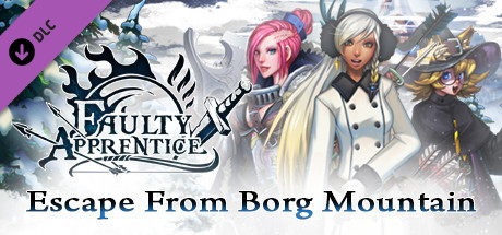 Faulty Apprentice: Escape from Borg Mountain (1st DLC)