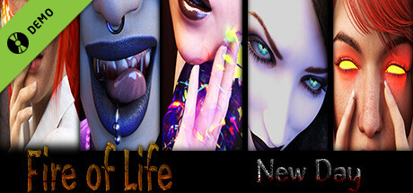 Fire of Life: New Day Demo