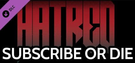 Hatred: Subscribe or Die - comic book