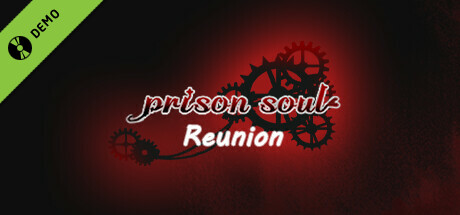 PrisonSoul:Reunion Demo