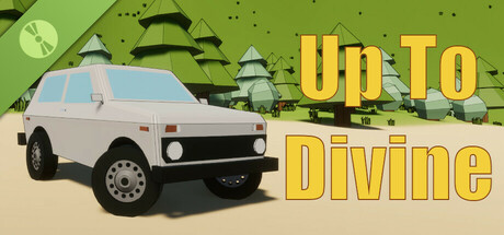 Up To Divine Demo