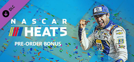 NASCAR Heat 5 - Pre Order Bonus