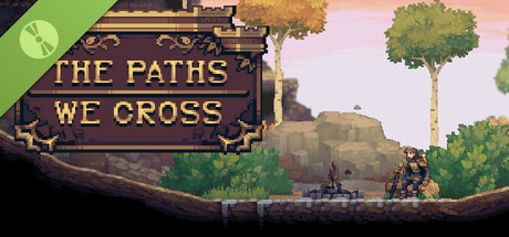 The Paths We Cross Demo