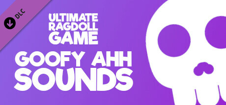 Ultimate Ragdoll Game - Goofy Ahh Sounds