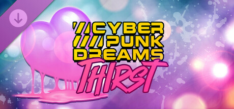 cyberpunkdreams // thirst