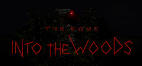 The Home Into The Woods