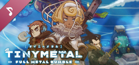 TINY METAL: FULL METAL RUMBLE Original Soundtrack