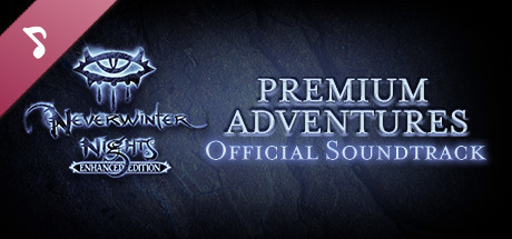 Neverwinter Nights: Premium Adventures Official Soundtrack