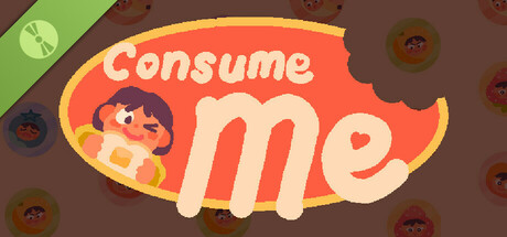 Consume Me Demo