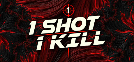 1 Shot 1 Kill