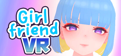 GirlFriend VR