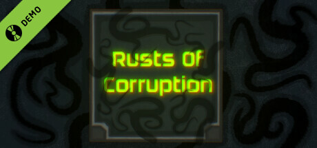 Rusts Of Corruption Demo