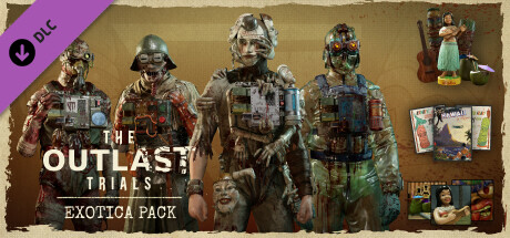The Outlast Trials - Exotica Pack