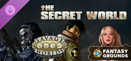 Fantasy Grounds - The Secret World - Savage Worlds Adventure Edition