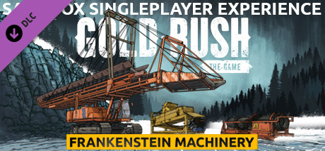 Gold Rush: The Game - Frankenstein Machinery