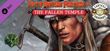 Fantasy Grounds - Fifth Edition Fantasy #9: The Fallen Temple