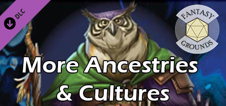 Fantasy Grounds - More Ancestries & Cultures