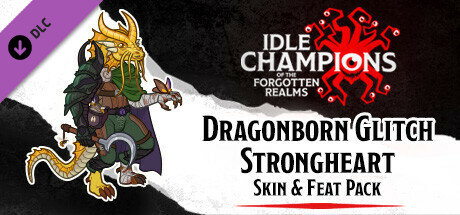 Idle Champions - Dragonborn Glitch Strongheart Skin & Feat Pack