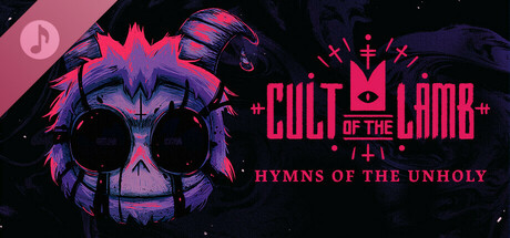 Cult of the Lamb: Hymns of the Unholy