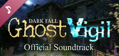 Dark Fall: Ghost Vigil Soundtrack