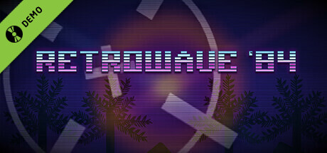 Retrowave '84 Demo