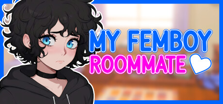 My Femboy Roommate