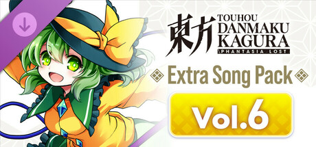 Touhou Danmaku Kagura Phantasia Lost - Extra Song Pack Vol. 6