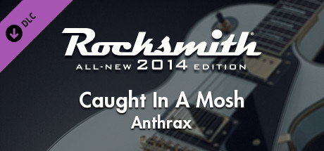 Rocksmith® 2014 – Anthrax - “Caught In A Mosh”