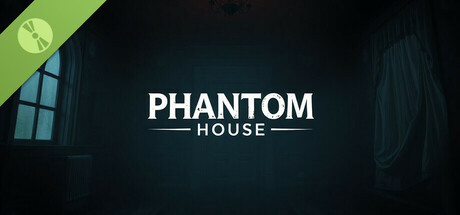 Phantom House Demo