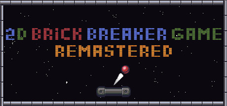 2D Brick Breaker Game | REMASTERED