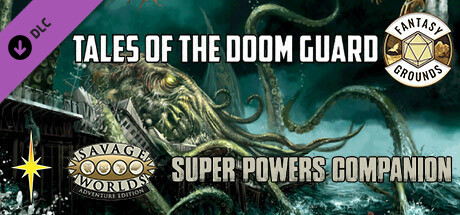 Fantasy Grounds - Super Powers Companion: Tales of the Doom Guard