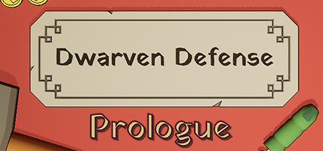 Dwarven Defense Prologue