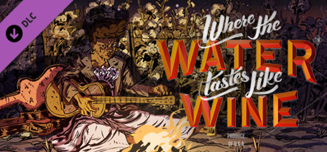 Where The Water Tastes Like Wine - Original Soundtrack