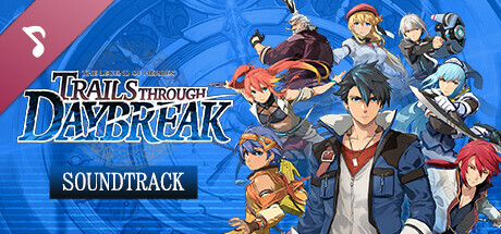 The Legend of Heroes: Trails through Daybreak - Soundtrack