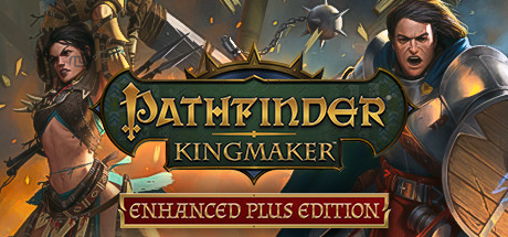 Pathfinder: Kingmaker - Enhanced Plus Edition