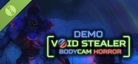 Void Stealer Bodycam Horror Demo