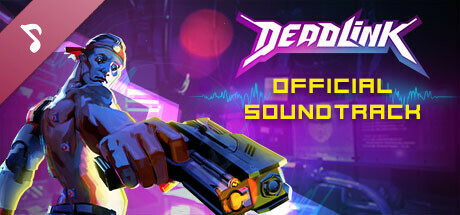 Deadlink Soundtrack